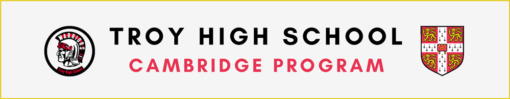 Troy High School Cambridge Program Troy High School Cambridge Program